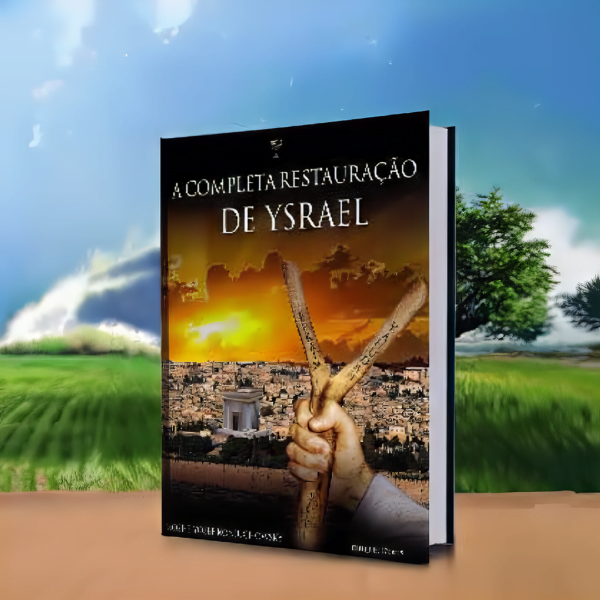 Livro A Completa Restauração de Yisrael Pt. 1